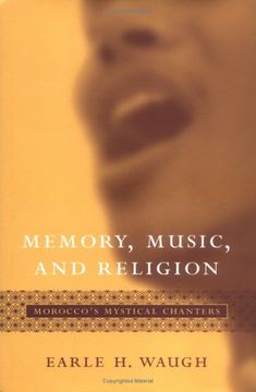 portada Memory, Music, and Religion: Morocco's Mystical Chanters (Studies in Comparative Religion) 