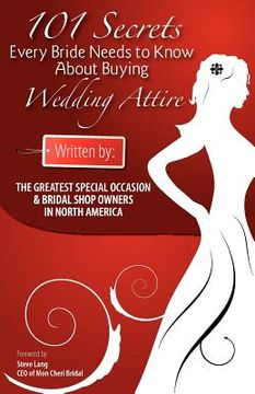 portada 101 secrets every bride needs to know about buying wedding attire - generic (en Inglés)