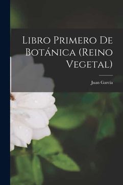 portada Libro Primero de Botanica (Reino Vegetal)