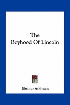 portada the boyhood of lincoln (in English)