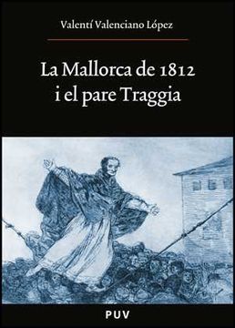 portada La Mallorca de 1812 i el pare Traggia (Oberta)