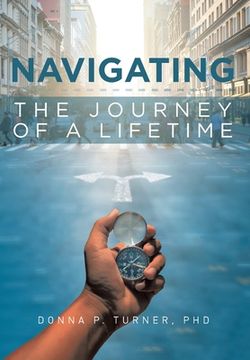 portada Navigating the Journey of a Lifetime (en Inglés)
