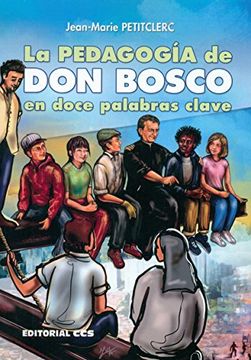 portada La pedagogía de Don Bosco en doce palabras clave