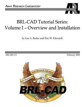 portada BRL-CAD Tutorial Series: Volume I: Overview and Installation (en Inglés)