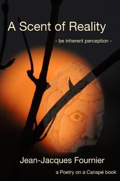 portada A Scent of Reality - be inherent perception - (in English)