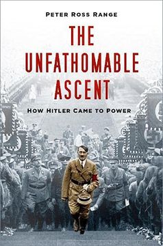 portada The Unfathomable Ascent: How Hitler Came to Power (en Inglés)