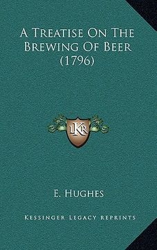 portada a treatise on the brewing of beer (1796) (en Inglés)