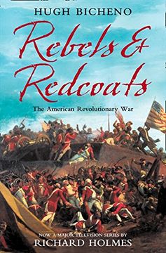 portada Rebels and Redcoats: The American Revolutionary war 