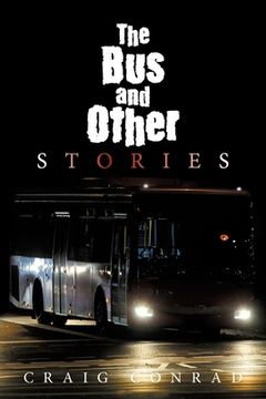 portada The Bus and Other Stories (en Inglés)