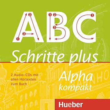portada Schritte Plus Alpha Kompakt / Schritte Plus Alpha Kompakt: Deutsch als Zweitsprache / 2 Audio-Cds zum Kursbuch (in German)