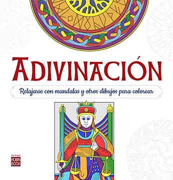 Adivinación: Relajarse Con Mandalas Para Colorear
