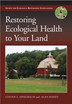 portada Restoring Ecological Health to Your Land (en Inglés)