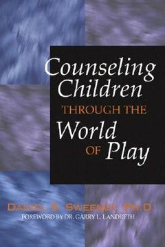 portada counseling children through the world of play (en Inglés)
