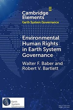 portada Environmental Human Rights in Earth System Governance (Elements in Earth System Governance) (in English)