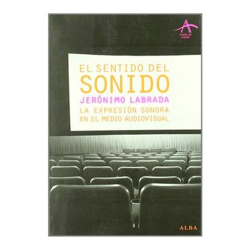 portada El Sentido del Sonido: La Expresión Sonora en el Medio Audiovisual (in Spanish)