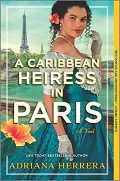portada A Caribbean Heiress in Paris: A Historical Romance (Las Leonas, 1) (en Inglés)
