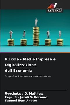 portada Piccole - Medie Imprese e Digitalizzazione dell'Economia (en Italiano)