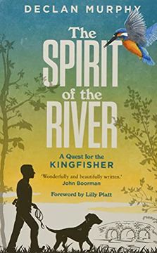 portada The Spirit of the River: A Quest for the Kingfisher (en Inglés)