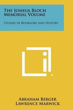 portada the joshua bloch memorial volume: studies in booklore and history