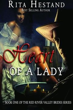 portada Heart of a Lady: Book One of the Red River Valley Brides Series (Volume 1)