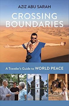 portada Crossing Boundaries: A Traveler's Guide to World Peace (en Inglés)