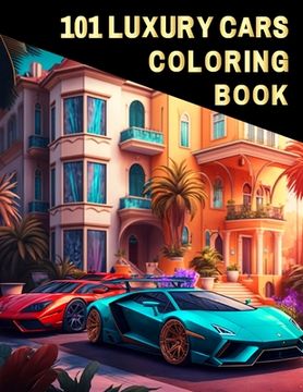 portada 101 Luxury Cars Coloring Book