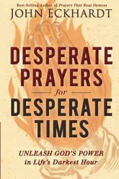 portada Desperate Prayers for Desperate Times: Unleash God's Power in Life's Darkest Hour 