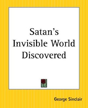 portada satan's invisible world discovered (en Inglés)