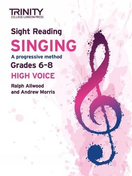portada Trinity College London Sight Reading Singing: Grades 6-8 (High Voice) (en Inglés)