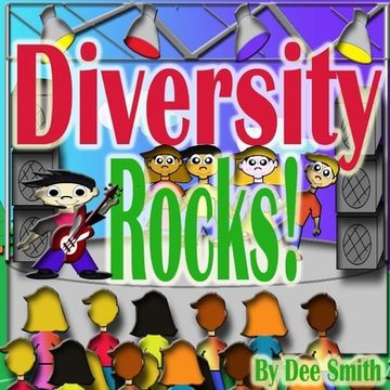 portada Diversity Rocks!: A Rhyming Picture Book which encourages kids to embrace diversity featuring a Rock Star kid. (en Inglés)