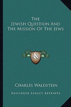 portada the jewish question and the mission of the jews (en Inglés)