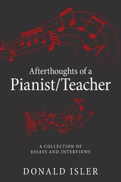portada Afterthoughts of a Pianist/Teacher: A Collection of Essays and Interviews