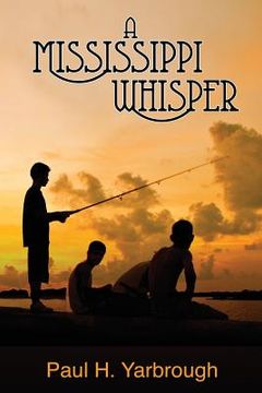 portada A Mississippi Whisper (en Inglés)
