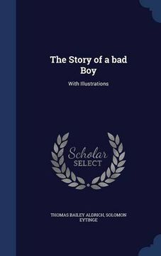 portada The Story of a bad Boy: With Illustrations