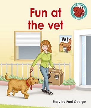 portada Fun at the vet (Red Squirrel Phonics Level 3) (en Inglés)
