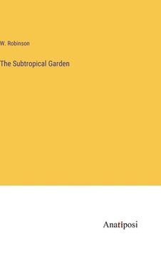 portada The Subtropical Garden (in English)