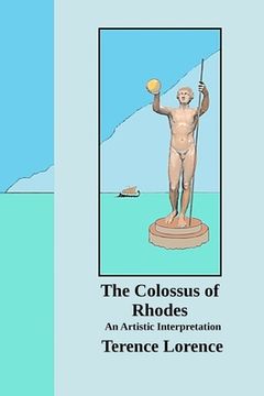 portada The Colossus of Rhodes: An Artistic Interpretation (en Inglés)