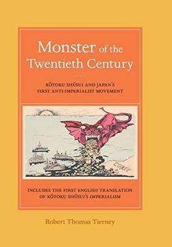 portada Monster of the Twentieth Century: Kotoku Shusui and Japan's First Anti-Imperialist Movement (en Inglés)