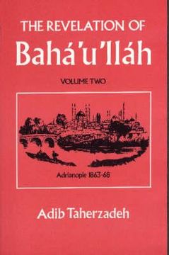 portada The Revelation Of Baha'u'llah Vol. 2: Adrianople 1863-68 (en Inglés)