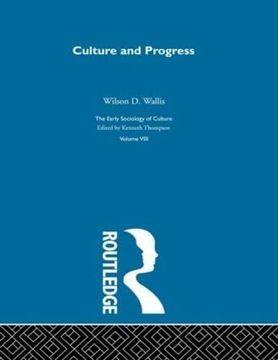 portada Culture and Progress: Early Sociology of Culture (The Making of Sociology), Volume 8 (en Inglés)
