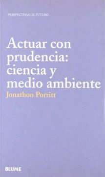 portada Actuar con Prudencia: Ciencia y Medio Ambiente (in Spanish)