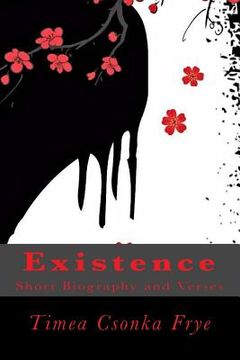 portada Existence: Short Biography and Verses (en Inglés)