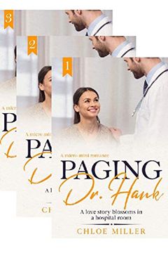 portada Paging dr. Hank: A Love Story Blossoms in a Hospital Room (Short Love Stories) (en Inglés)
