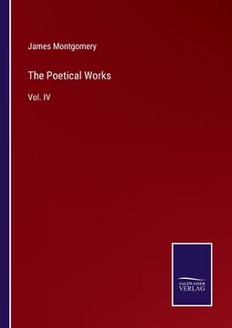 portada The Poetical Works: Vol. IV (in English)