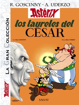 portada Los Laureles del César. La Gran Colección (Castellano - a Partir de 10 Años - Astérix - la Gran Colección) (in Spanish)