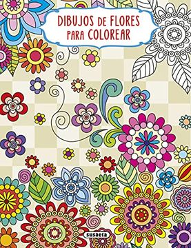 portada Dibujos de Flores Para Colorear - 1 (Dibujos Para Colorear) (in Spanish)