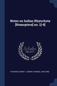 portada Notes on Indian Rhynchota [Homoptera] no. 1[-6] (en Inglés)