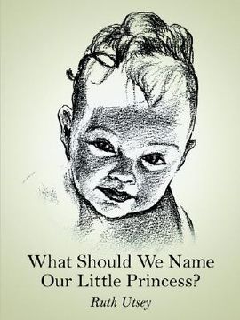 portada what should we name our little princess? (en Inglés)