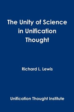 portada The Unity of Science in Unification Thought (en Inglés)