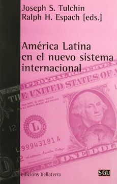 portada América Latina en el Nuevo Sistema Internacional [Sep 23, 2004] Tulchin, Joserph and Espach, Ralph
